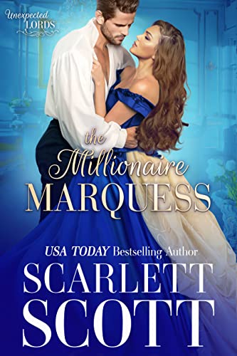 The Millionaire Marquess by Scarlett Scott