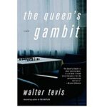 The Queens Gambit by Walter Tevis