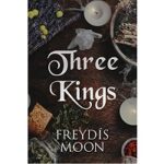 Three Kings by Freydis Moon 1