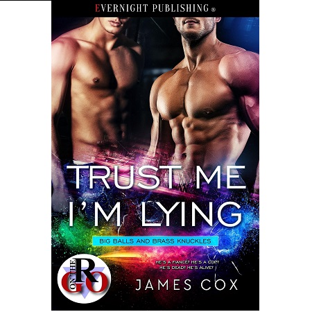 Trust Me I'm Lying by James Cox