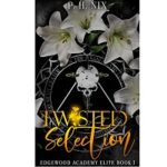 Twisted Selection by P.H. Nix 1