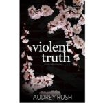 Violent Truth by Audrey Rush 1