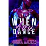 When You Dance by Monica Walters 1