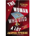 Woman Who Died a Lot by Jasper Fforde