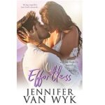 Effortless by Jennifer Van Wyk 1Effortless by Jennifer Van Wyk 1