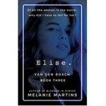 Elise. by Melanie Martins 1