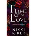 Flame of Love by Nikki Riker