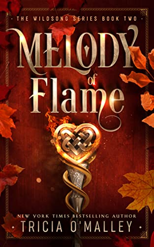 Melody of Flame by Tricia OMalley