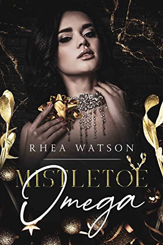 Mistletoe Omega by Rhea Watson