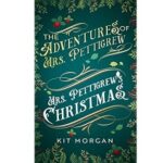 Mrs. Pettigrews Christmas by Kit Morgan 1