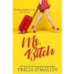 Ms. Bitch by Tricia OMalley 1