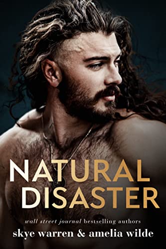 Natural Disaster by Skye Warren