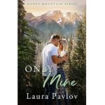 Only Mine by Laura Pavlov 1