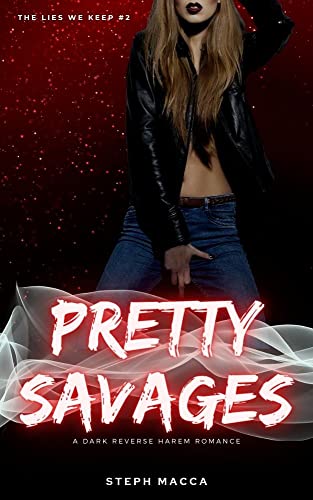 Pretty Savages by Steph Macca