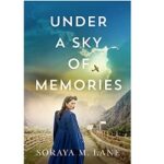 Under a Sky of Memories by Soraya M. Lane 1