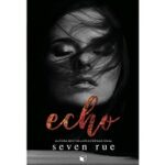 Echo by Seven Rue PDF