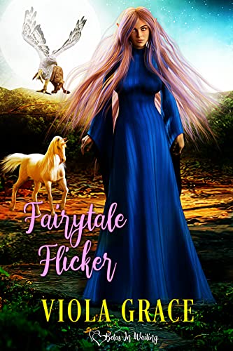 Fairytale Flicker by Viola Grace