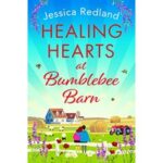 Healing Hearts at Bumblebee Barn by Jessica Redland PDF