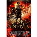 Mystic Motives by Margo Bond Collins PDF
