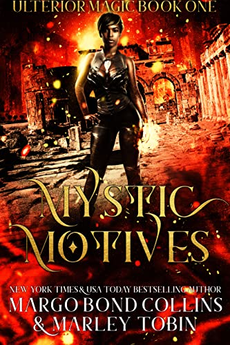 Mystic Motives by Margo Bond Collins