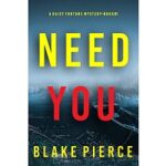 Need You by Blake Pierce PDF
