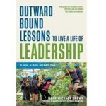 Outward Bound Lessons to Live a Life of Leadership by Mark Michaux Brown PDF