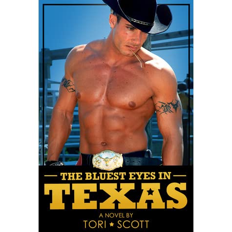 The Bluest Eyes in Texas by Tori Scott