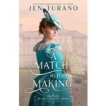 A Match in the Making by Jen Turano PDF