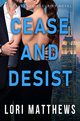 Cease and Desist by Lori Matthews