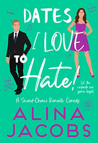 Dates I Love to Hate by Alina JacobsDates I Love to Hate by Alina Jacobs