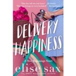 Delivery Happiness by Elise Sax PDF