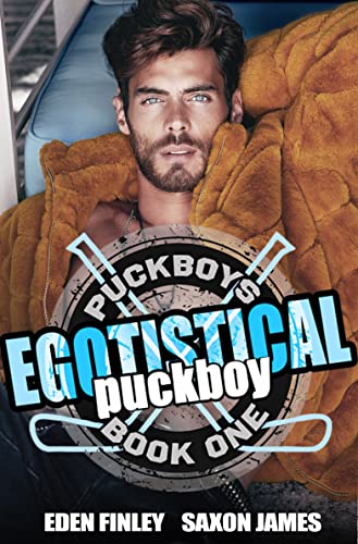 Egotistical Puckboy by Eden Finley