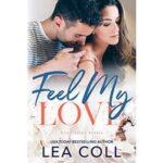 Feel My Love by Lea Coll PDF