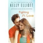 Fighting for Love by Kelly Elliott PDF