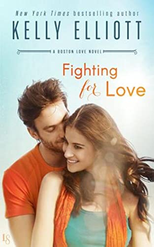 Fighting for Love by Kelly Elliott