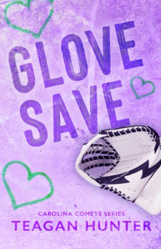 Glove Save by Teagan Hunter