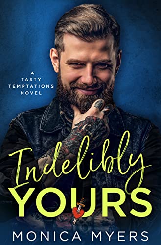 Indelibly Yours by Monica Myers