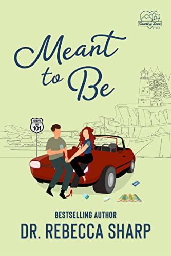 Meant to Be by Dr. Rebecca Sharp
