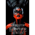 Monster Whisperer by JB Trepagnier