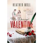 Mr. Darcys Valentine by Heather Moll PDF