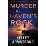 Murder at Havens Rock by Kelley Armstrong PDF