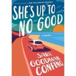 Shes Up to No Good by Sara Goodman Confino