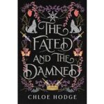 The Fated and the Damned by Chloe Hodge PDF