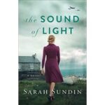 The Sound of Light by Sarah Sundin PDF