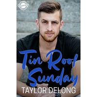 Tin Roof Sunday by Taylor Delong PDF