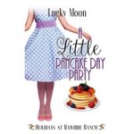 A Little Pancake Day Party by Lucky Moon PDF