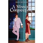 A Missing Connection by Dani McLean PDF