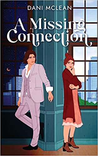A Missing Connection by Dani McLean