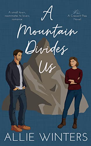 A Mountain Divides Us by Allie Winters