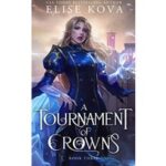 A Tournament of Crowns by Elise Kova PDF